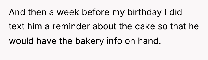 And then a week before my birthday I did text...