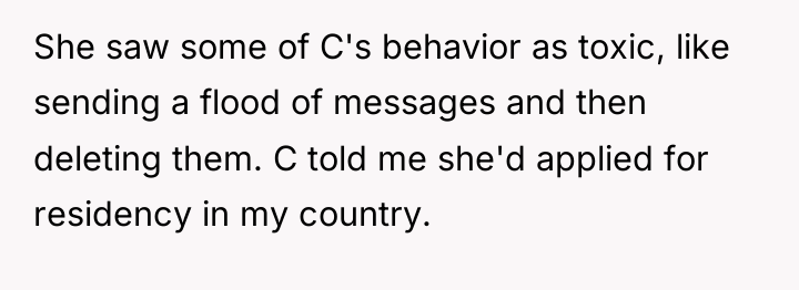 She saw some of C's behavior as toxic, like sending...