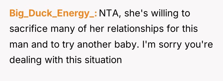 Big_Duck_Energy_ NTA, she's willing to sacrifice many of her relationships...