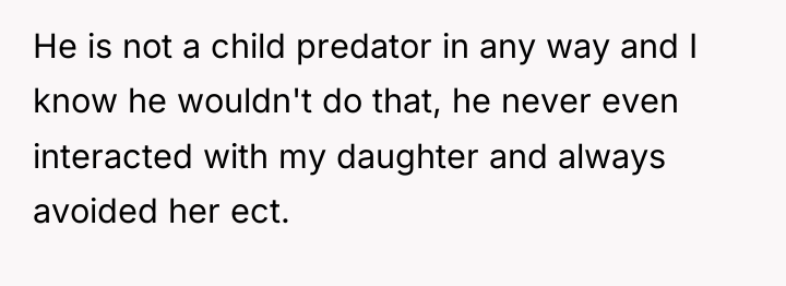 He is not a child predator in any way and...