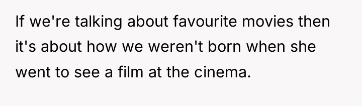 If we're talking about favourite movies then it's about how...