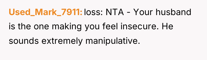 Used_Mark_7911 loss: NTA - Your husband is the one making...