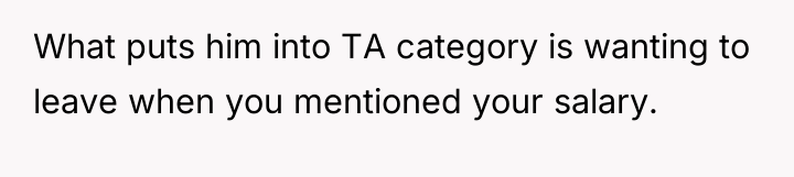 What puts him into TA category is wanting to leave...