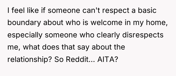 I feel like if someone can't respect a basic boundary...