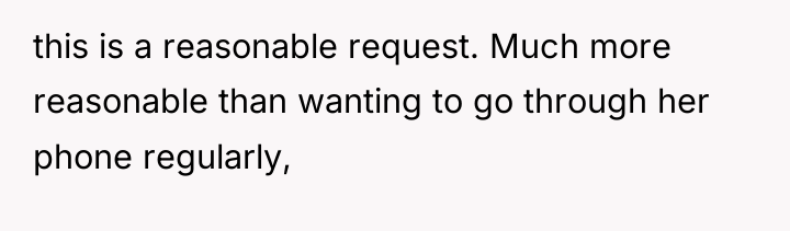 this is a reasonable request. Much more reasonable than wanting...