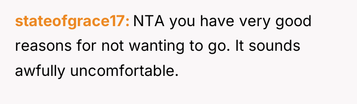 stateofgrace17 NTA you have very good reasons for not wanting...