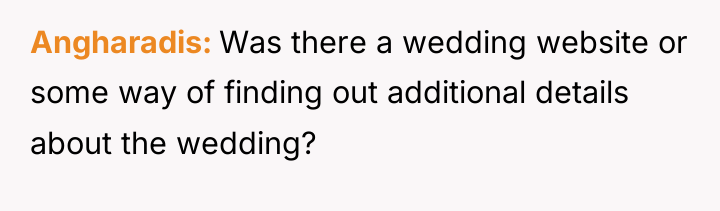 Angharadis Was there a wedding website or some way of...