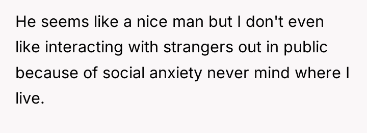 He seems like a nice man but I don't even...