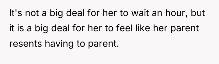 It's not a big deal for her to wait an...