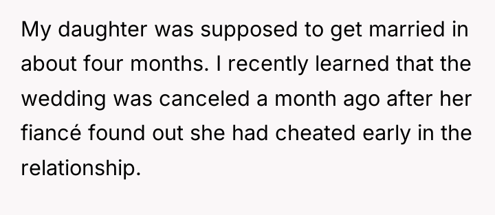 My daughter was supposed to get married in about four...