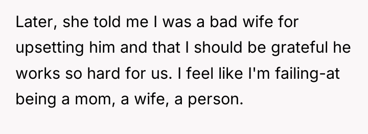 Later, she told me I was a bad wife for...