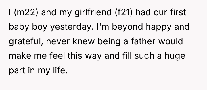 I (m22) and my girlfriend (f21) had our first baby...