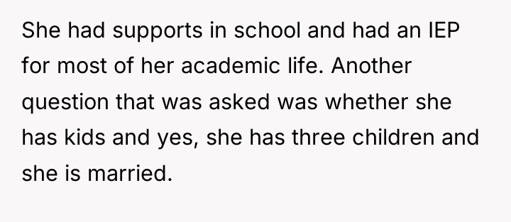 She had supports in school and had an IEP for...