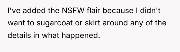 I've added the NSFW flair because I didn't want to...
