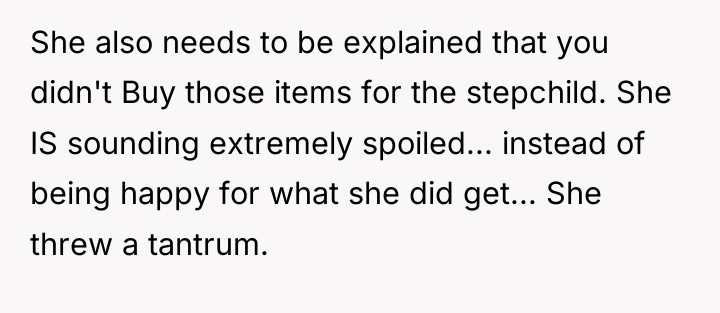 She also needs to be explained that you didn't Buy...