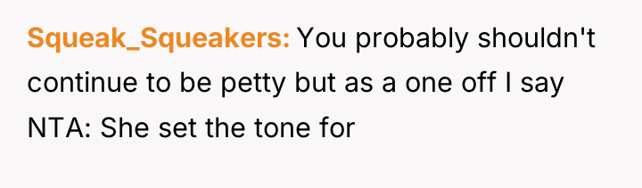 Squeak_Squeakers You probably shouldn't continue to be petty but as...