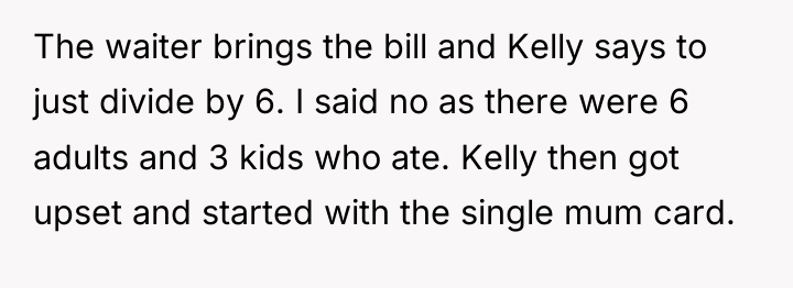 The waiter brings the bill and Kelly says to just...