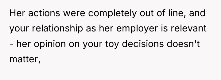 Her actions were completely out of line, and your relationship...