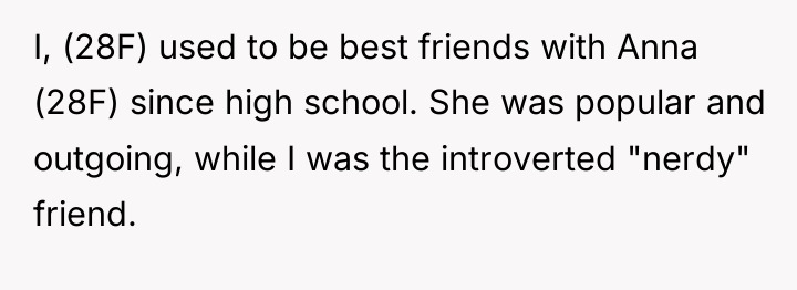 I, (28F) used to be best friends with Anna (28F)...