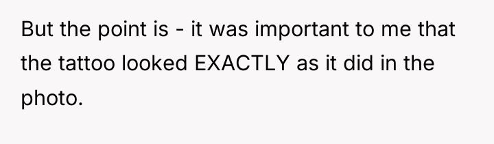 But the point is - it was important to me...