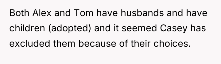 Both Alex and Tom have husbands and have children (adopted)...
