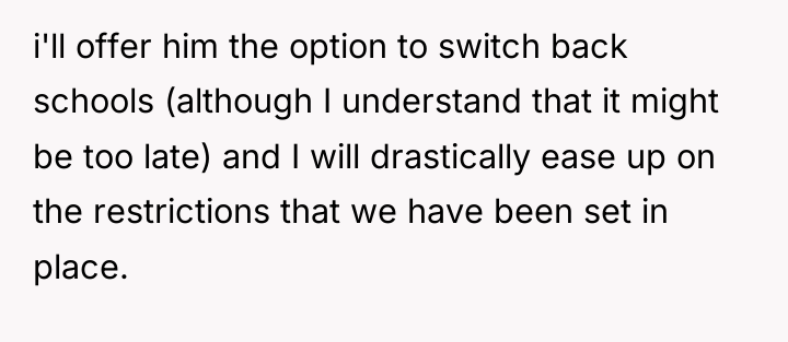 i'll offer him the option to switch back schools (although...