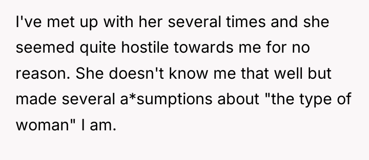 I've met up with her several times and she seemed...