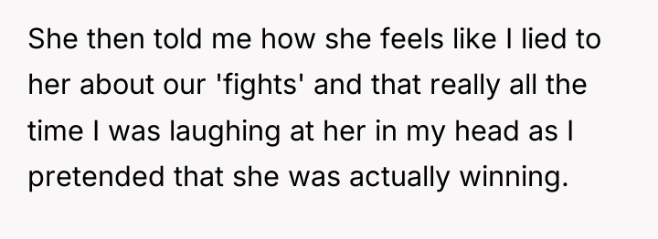 She then told me how she feels like I lied...