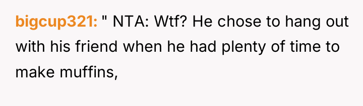 bigcup321 " NTA: Wtf? He chose to hang out with...