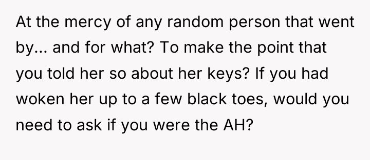 At the mercy of any random person that went by......