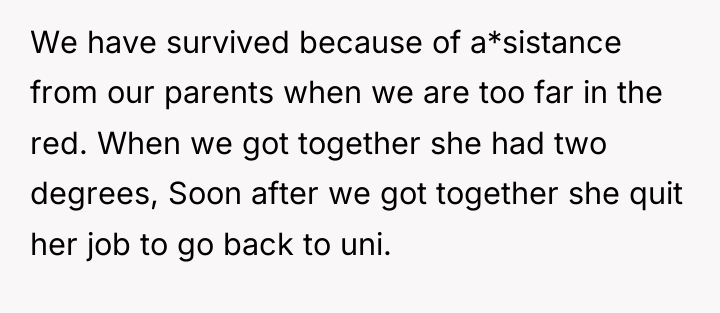 We have survived because of a*sistance from our parents when...