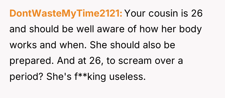 DontWasteMyTime2121 Your cousin is 26 and should be well aware...