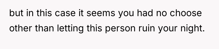 but in this case it seems you had no choose...