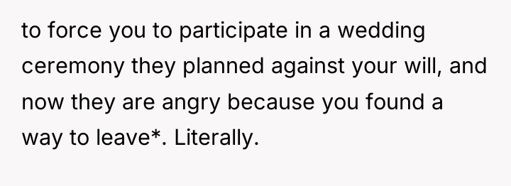 to force you to participate in a wedding ceremony they...