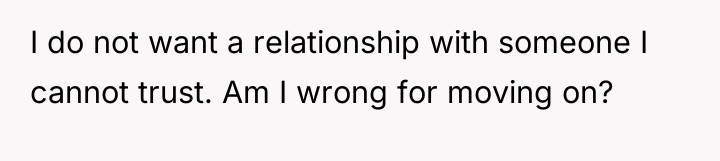 I do not want a relationship with someone I cannot...
