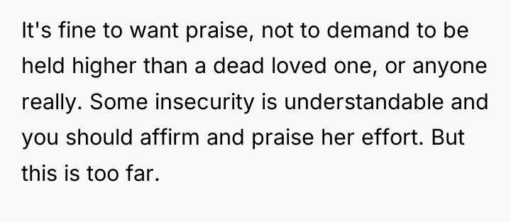 It's fine to want praise, not to demand to be...