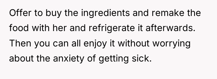 Offer to buy the ingredients and remake the food with...