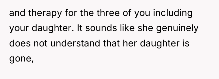 and therapy for the three of you including your daughter....