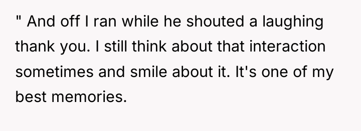 " And off I ran while he shouted a laughing...
