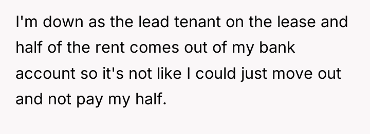 I'm down as the lead tenant on the lease and...