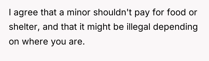 I agree that a minor shouldn't pay for food or...