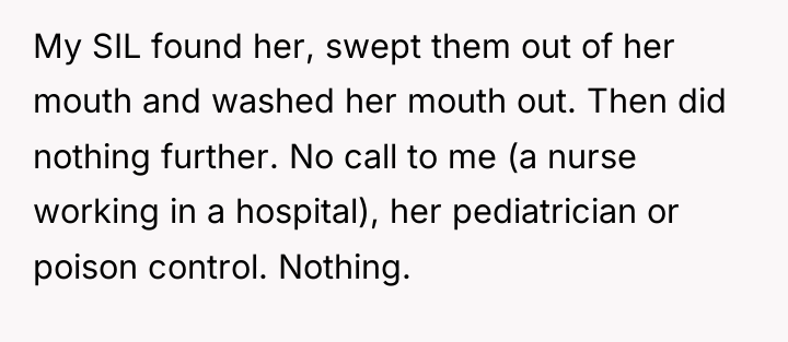 My SIL found her, swept them out of her mouth...