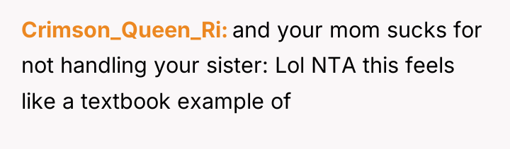Crimson_Queen_Ri and your mom sucks for not handling your sister:...