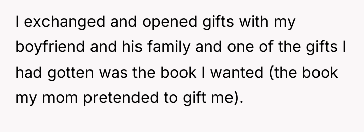 I exchanged and opened gifts with my boyfriend and his...