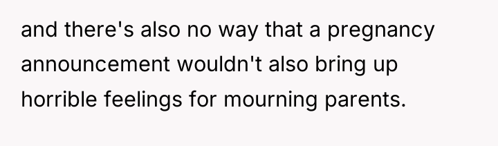 and there's also no way that a pregnancy announcement wouldn't...