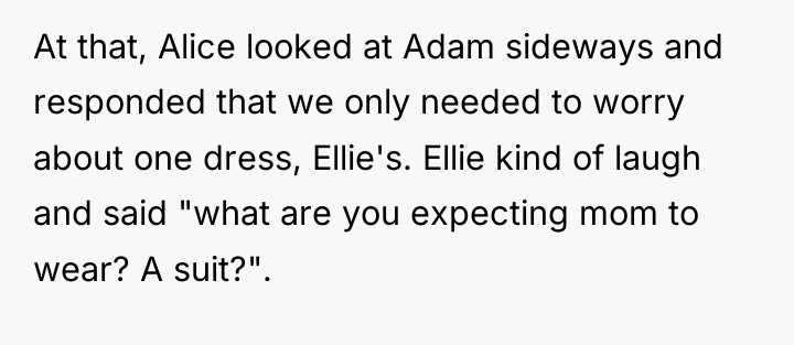 At that, Alice looked at Adam sideways and responded that...