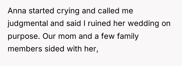 Anna started crying and called me judgmental and said I...