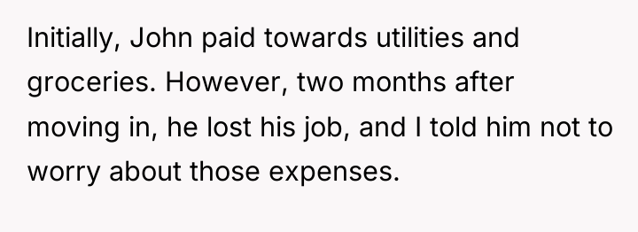 Initially, John paid towards utilities and groceries. However, two months...