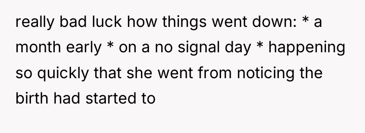 really bad luck how things went down: * a month...