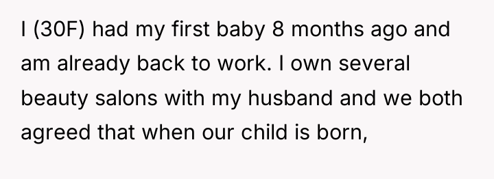 I (30F) had my first baby 8 months ago and...